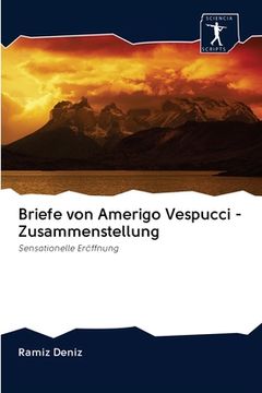 portada Briefe von Amerigo Vespucci - Zusammenstellung (en Alemán)