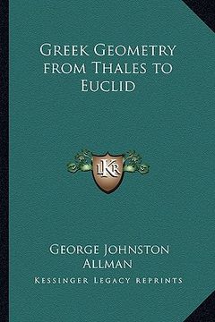 portada greek geometry from thales to euclid (en Inglés)