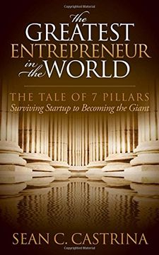 portada The Greatest Entrepreneur in the World: The Tale of 7 Pillars