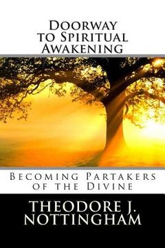 portada Doorway to Spiritual Awakening: Becoming Partakers of the Divine (en Inglés)