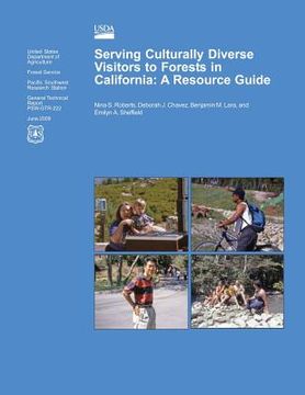portada Serving Culturally Diverse Visitors to Forests in California: A Resource Guide (en Inglés)