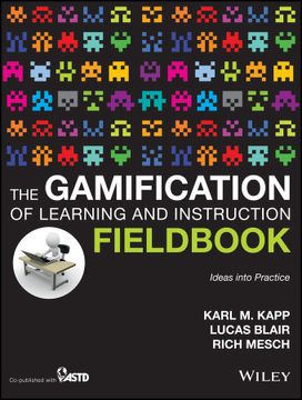 portada The Gamification Of Learning And Instruction Fieldbook: Ideas Into Practice (en Inglés)