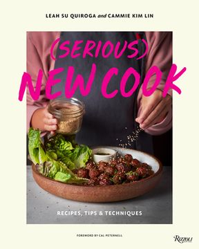 portada (Serious) new Cook: Recipes, Tips, and Techniques (en Inglés)