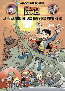 portada La Invasion de los Huertos Vivientes (Magos del Humor Superlopez 206) (in Spanish)
