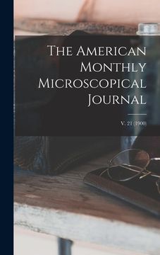 portada The American Monthly Microscopical Journal; v. 21 (1900) (en Inglés)
