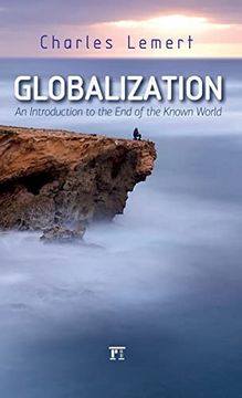 portada Globalization: An Introduction to the end of the Known World (New Worlds) (en Inglés)