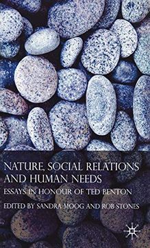 portada Nature, Social Relations and Human Needs: Essays in Honour of ted Benton 