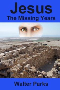 portada Jesus the Missing Years (in English)