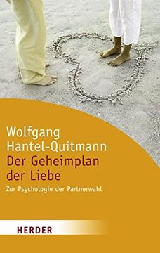 portada Der Geheimplan der Liebe: Zur Psychologie der Partnerwahl. Herder-Spektrum; Bd. 6018 (in German)
