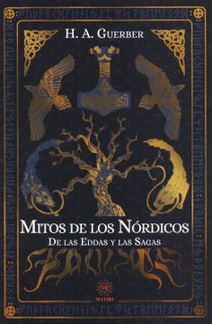 portada Mitos de los Nórdicos de las Eddas y las Sagas