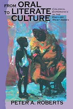 portada from oral to literate culture: colonial experience in the english west indies (en Inglés)