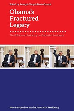 portada Obama's Fractured Legacy: The Politics and Policies of an Embattled Presidency (New Perspectives on the American Presidency)