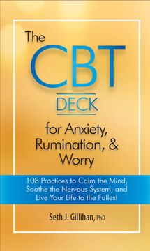 portada The cbt Deck for Anxiety, Rumination, & Worry: 108 Practices to Calm the Mind, Soothe the Nervous System, and Live Your Life to the Fullest (in English)