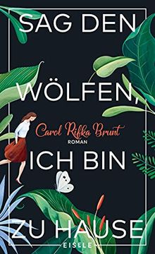 portada Sag den Wölfen, ich bin zu Hause: Roman (in German)