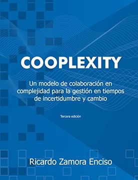 portada Cooplexity: Un Modelo de Colaboración en Complejidad Para la Gestión en Tiempos de Incertidumbre y Cambio