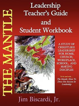 portada the mantle leadership teacher's guide and student workbook (en Inglés)