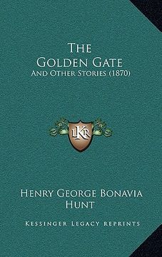 portada the golden gate: and other stories (1870) (in English)