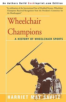 portada wheelchair champions: a history of wheelchair sports (en Inglés)