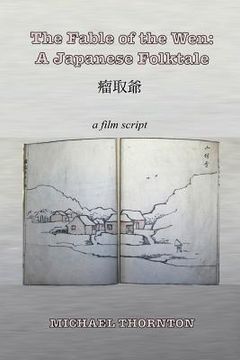 portada The Fable of the Wen: A Japanese Folktale (en Inglés)