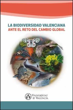 portada La Biodiversidad Valenciana Ante el Reto del Cambio Global
