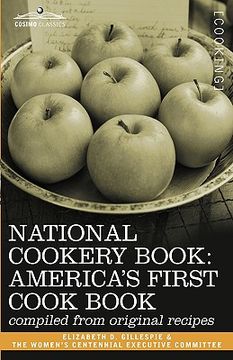 portada national cookery book: america's first cook book - compiled from original receipts