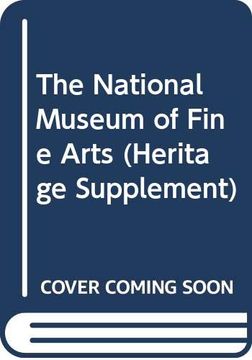 portada The National Museum of Fine Arts (a Heritage Supplement) (en Inglés)