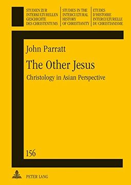 portada The Other Jesus: Christology in Asian Perspective (Studien zur interkulturellen Geschichte des Christentums / Etudes d'histoire interculturelle du ... in the Intercultural History of Christianity)