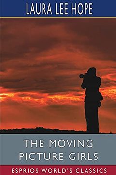portada The Moving Picture Girls (Esprios Classics) (en Inglés)