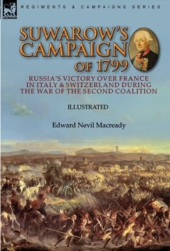 portada Suwarow's Campaign of 1799: Russia's Victory Over France in Italy & Switzerland During the War of the Second Coalition (en Inglés)