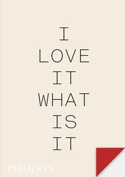 portada I Love it. What is It? The Power of Instinct in Design and Branding (in English)