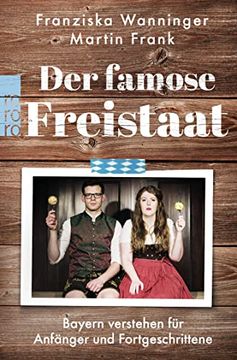 portada Der Famose Freistaat: Bayern Verstehen für Anfänger und Fortgeschrittene (in German)