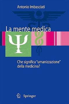 portada La Mente Medica: Che Significa Umanizzazione Della Medicina? (en Italiano)