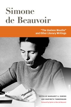 portada "The Useless Mouths" and Other Literacy Writings (Beauvoir Series) 