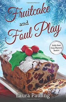 portada Fruitcake and Foul Play: Volume 4 (Holly Hart Cozy Mystery Series)