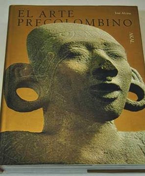 Libro El Arte Precolombino De José Alcina Franch - Buscalibre Colombia