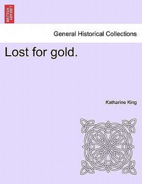portada lost for gold. (en Inglés)