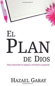 portada El Plan de Dios: Para Emprender tu Negocio, Ministerio o Proyecto