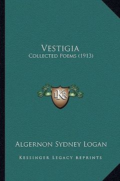 portada vestigia: collected poems (1913) (en Inglés)