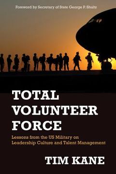 Total Volunteer Force de tim Kane(Hoover Institution pr) (en Inglés)