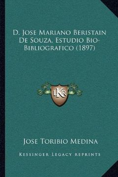 portada D. Jose Mariano Beristain de Souza, Estudio Bio-Bibliografico (1897) (in Spanish)