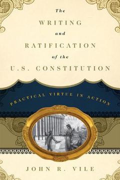 portada the writing and ratification of the u.s. constitution