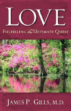 portada love: fulfilling the ultimate quest (in English)