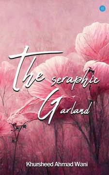 portada The Seraphic Garland (en Inglés)
