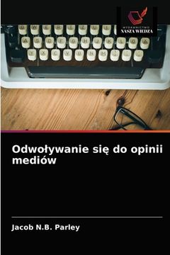 portada Odwolywanie się do opinii mediów (en Polaco)