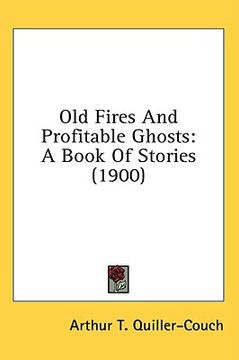portada old fires and profitable ghosts: a book of stories (1900)