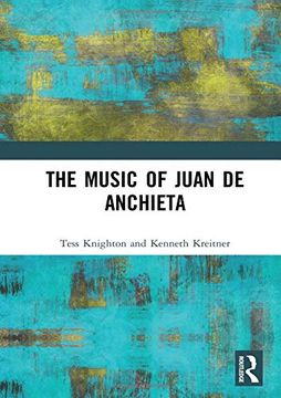 portada The Music of Juan de Anchieta (en Inglés)