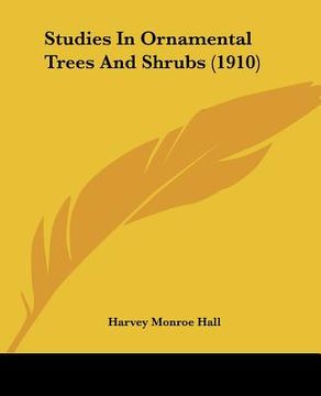 portada studies in ornamental trees and shrubs (1910) (in English)