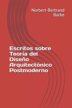 portada Escritos sobre Teoría del Diseño Arquitectónico Postmoderno