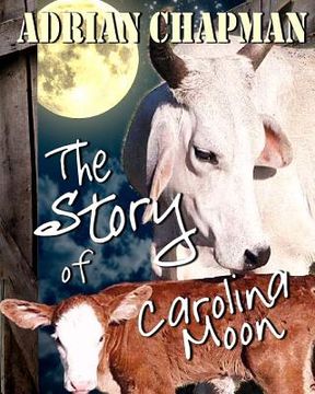 portada The Story of Carolina Moon (en Inglés)