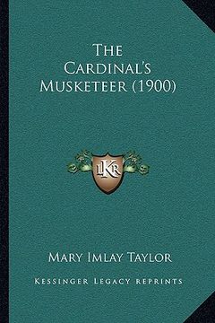 portada the cardinal's musketeer (1900) (in English)